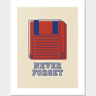 Never Forget Retro Floppy Disk Posters and Art